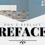 Don’t Replace; Reface